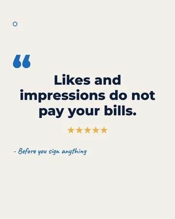 Likes and impressions do not pay your bills